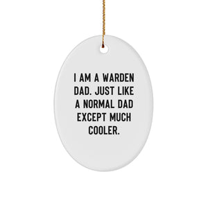 Funny Warden Dad Oval Ornament Gifts from Men, Gifts for Warden, Unique Christmas Unique Gifts for Him - Image 1