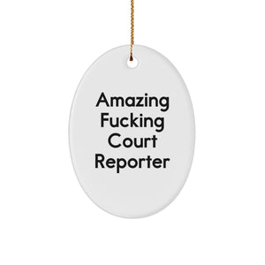 Funny Court Reporter Gifts from Friends, Amazing Court Reporter Oval Ornament for Christmas Unique Gifts, Court Reporter Humor - Image 1