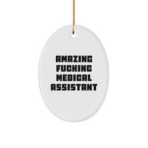 Funny Medical Assistant Oval Ornament Gifts from Men to Medical Assistant Friends at Christmas Unique Gifts - Image 1