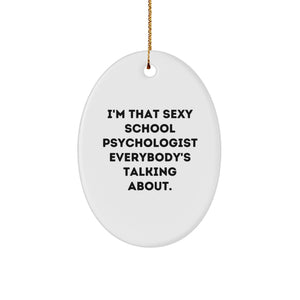 Funny Gifts from Friends to School Psychologist, Oval Ornament, Christmas Unique Gifts for Men, Women, Coworkers, Family - Image 1