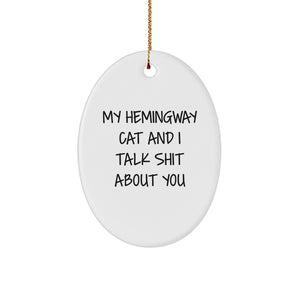 Funny Hemingway Cat Oval Ornament Gifts from Friends for Christmas - Image 1