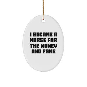Funny Nurse Oval Ornament Gifts from Men to Nurse Friends and Coworkers for Christmas Unique Decorations - Image 1