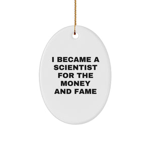 Funny Quote Scientist Oval Ornament, Gifts for Scientist Men, Christmas Unique Gifts from Friends, Scientist Oval Ornament Decoration - Image 1