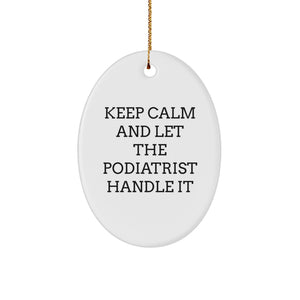 Funny Podiatrist Gifts Men Oval Ornament Keep Calm Quotes from Family for Christmas Unique - Image 1