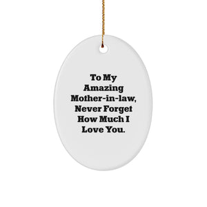 Funny Mom-in-law Gifts for Christmas - Oval Ornament 'To My Amazing Mom-in-law, Never Forget...' - Image 1