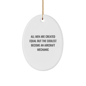 Funny Inspirational Aircraft Mechanic Oval Ornament Gifts from Men Friends Family to Aircraft Mechanic - Image 1