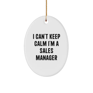 Funny Sales Manager Gifts from Friends - Oval Ornament I Can't Keep Calm - Image 1