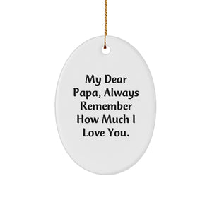 Funny Papa Oval Ornament, Gifts from Family for Papa, Christmas Unique Gifts for Papa, Papa Love Quote Oval Ornament - Image 1