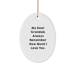 Funny Grandad Gifts Men Oval Ornament My Dear Grandad Always Remember How Much I Love You - Gifts for Grandad from Family at Christmas - Image 1