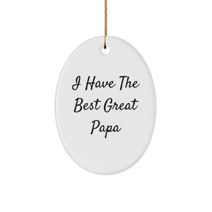 Funny Papa Shaped Oval Ornament Gifts from Men to Papa, 'I Have The Best Great Papa' Christmas Unique Presents - Image 1