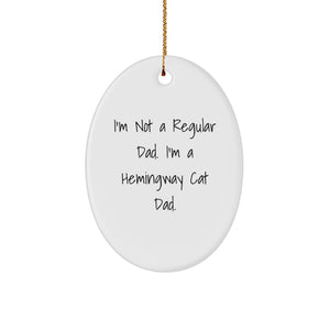 Funny Hemingway Cat Christmas Oval Ornament Gifts from Dad for Men Women Friends - Image 1