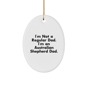 Funny Australian Shepherd Dad Gifts, Oval Ornament for Men Friends Family, Christmas Unique Presents from Dad to Australian Shepherd Dog Lover - Image 1