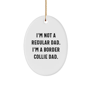 Funny Border Collie Dog Gifts for Dad, I'm A Border Collie Dad Christmas Oval Ornament - Image 1