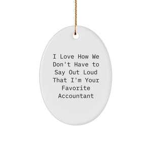 Funny Accountant Gifts from Coworkers for Favorite Accountant Oval Ornament Christmas Unique Presents - Image 1