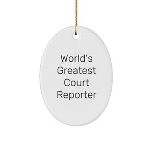 Funny Court Reporter Gifts from Friends for Court Reporters - World's Greatest Quote Oval Ornament, White, Christmas Unique Gifts - Image 1