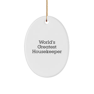 World's Greatest Housekeeper Oval Ornament, Funny Gift for Housekeeper from Friends, Perfect Christmas Unique Gift for Family - Image 1