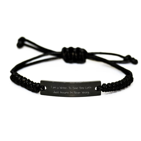 Image of Writer Gifts from Friends, Funny Rope Bracelet for Birthday, 'I Am A Writer. To Save Time Let's Just Assume I'm Never Wrong.' Quote - Image 1