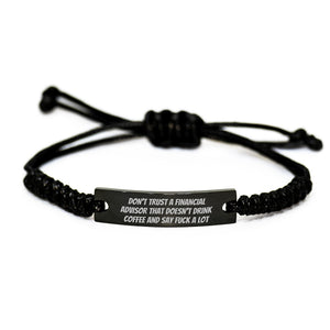Financial Advisor Rope Bracelet Funny Gift for Men from Family Valentine's Unique Ideas - Image 1