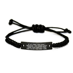 Funny Postmaster Gifts from Friends for Birthday - Adjustable Rope Bracelet with Inspirational Quote, 'If At First You Don't Succeed, Try Doing What Your Postmaster Told You To Do The First Time.' - Image 1