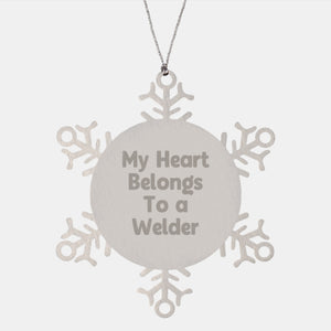 Welder Gifts for Men, 'My Heart Belongs To A Welder' Snowflake Ornament, Christmas Unique Gifts from Friends to Family - Image 1