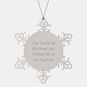 Funny Juggling Snowflake Ornament Gifts from Friends for Juggling Enthusiasts, 'The Voices In My Head Are Telling Me To Go Juggling' Quote, Christmas Unique Gifts - Image 1