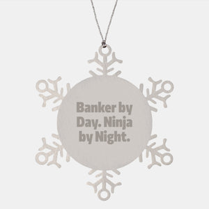 Funny Banker Gifts by Day, Ninja Snowflake Ornaments by Night, Christmas Unique Gifts for Men from Friends, Gift Ideas for Bankers - Image 1