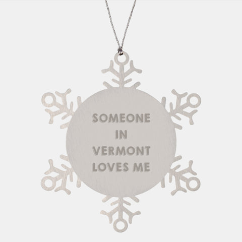 Image of Funny Vermont Snowflake Ornament Gifts from Someone Special for Friends this Christmas - Image 1