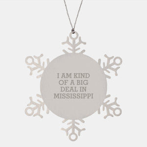 Unique Mississippi Snowflake Ornaments for Christmas Unique Gifts from Friends - 'I Am Kind Of A Prime Selection' Funny Quote - Image 1
