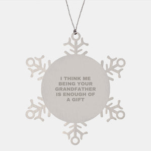 Funny Grandfather Gifts from Men to Grandfather - Unique Snowflake Ornament with Inspirational Quote - Image 1