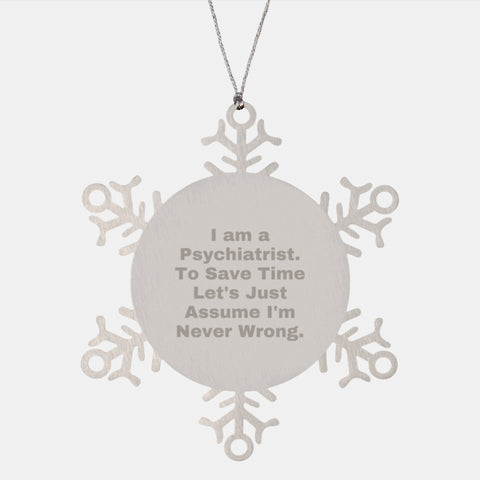 Image of Funny Psychiatrist Gifts from Friends, Unique Snowflake Ornament for Psychiatrist Men, Christmas Unique Gifts for Psychiatrist - Image 1