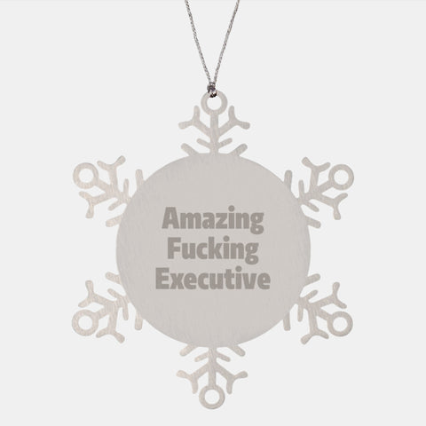 Image of Executive Snowflake Ornaments Gifts from Men for Amazing F--king Executive Christmas Unique Presents - Image 1