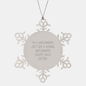 Funny Watchmaker Gifts, Snowflake Ornaments for Watchmaker, Christmas Unique Gifts from Friends and Family - Image 1