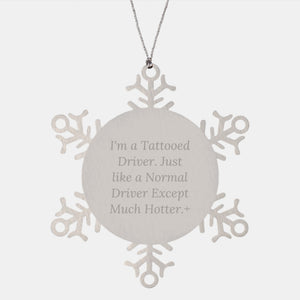 Funny Driver Snowflake Ornament, Personalized Gift for Driver Men, Unique Christmas Unique Gifts from Friends to Family, Hot Driver Motto - Image 1