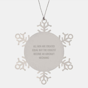 Funny Quotes Gifts for Aircraft Mechanics, Snowflake Ornament, Christmas Unique Gifts from Men, Creative Inspirational Motivational Quote for Friends Coworkers Family - Image 1