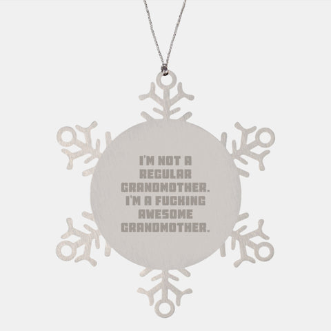 Image of Funny Grandmother Gifts - 'I'm Not A Regular Grandmother. I'm A F--king Awesome Grandmother.' Snowflake Ornament, Handcrafted Stainless Steel, Shatterproof, Perfect for Christmas - Image 1
