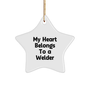 'My Heart Belongs To A Welder' Star Ornament, Gifts from Family to Welder, Christmas Unique Gifts for Men, Funny Welder Gifts - Image 1