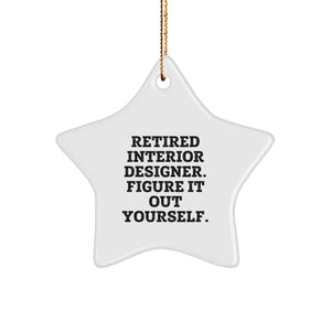 Funny Quote Interior Designer Gifts from Friends for Christmas Unique Star Ornament - Image 1