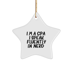 Funny CPA Gifts from Friends - 'I'm A Cpa. I Speak Fluently In genius.' Star Ornament for Christmas Unique Gifts for CPA - Image 1