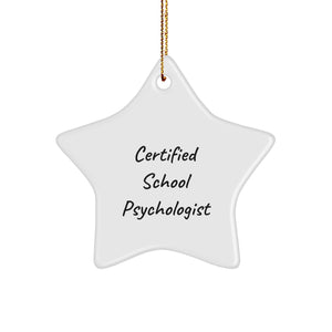 Funny School Psychologist Gifts from Friends - Christmas Unique Star Ornament Certified School Psychologist - Image 1
