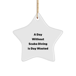 Funny Scuba Diving Gifts for Men - Inspirational Star Ornament Quote, Gifts from Men to Scuba Diving Lovers, Unique Christmas Decorations - A Day Without Scuba Diving - Image 1