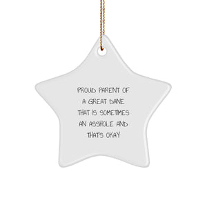 Funny Great Dane Dog Star Ornament Gifts from Friends for Christmas, Proud Parent of a Great Dane That's Okay, Unique Star Shaped Decoration - Image 1