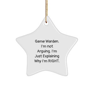 Funny Game Warden Gifts from Men for Christmas Unique Gifts, Game Warden Star Ornament, 'I'm Not Arguing, I'm Just Explaining Why I'm Right' - Image 1