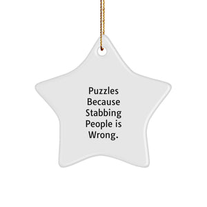 Christmas Puzzles Gifts for Men - Funny Star Ornament from Friends - Puzzles Because Stabbing People Is Wrong. - Image 1