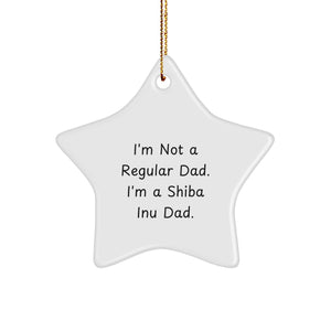 Shiba Inu Dad's Funny Christmas Unique Gift, 'I'm Not A Regular Dad', Star Ornament for Shiba Inu Dog Lovers, Gifts from Family, Friends, and Coworkers - Image 1