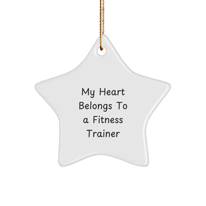 Funny Fitness Trainer Gifts from Friends - 'My Heart Belongs To A Fitness Trainer' Star Ornament for Christmas - Image 1