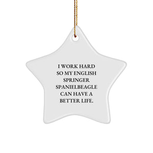 English Springer Spaniel Dog Lover Gifts from Friends to Family - Star Ornament with I Work Hard Quote for Christmas - Image 1