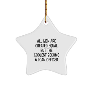 Funny Loan Officer Gifts Christmas Unique Gifts from Men for Loan Officer Friends and Family Star Ornament - Image 1