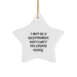 Funny Receptionist Gifts from Friends and Family, Christmas Unique Star Ornaments for Receptionists, I May Be A Receptionist, - Image 1