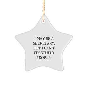 Funny Secretary Star Ornament, 'I May Be a Secretary, But...' Gifts from Friends to Coworkers for Christmas - Image 1