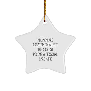 Funny Personal Care Aide Gifts from Men, Gifts for Personal Care Aide, Star Ornament, and Christmas - Image 1